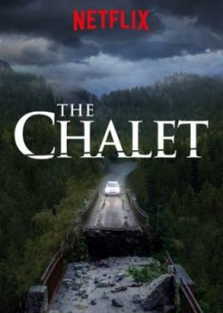 Căn Nhà Gỗ Tử Thần (Phần 1) - The Chalet (Season 1)